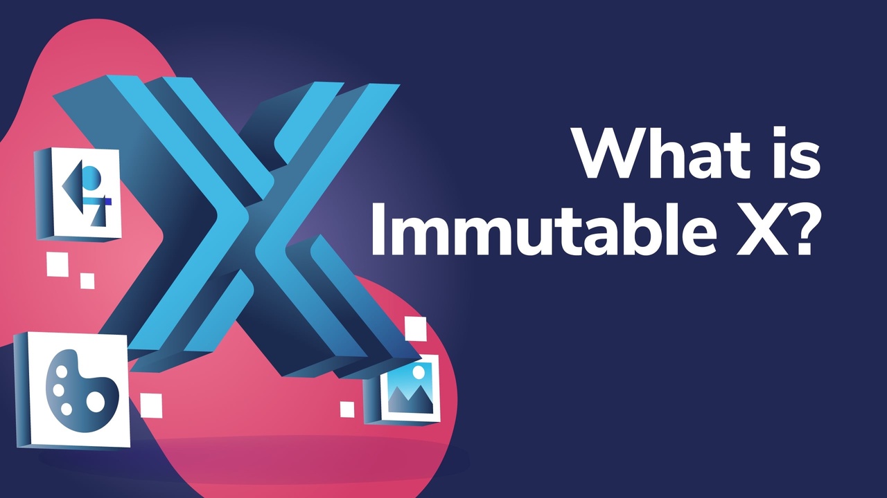 What is Immutable X (IMX)? Explained - Pintu Academy