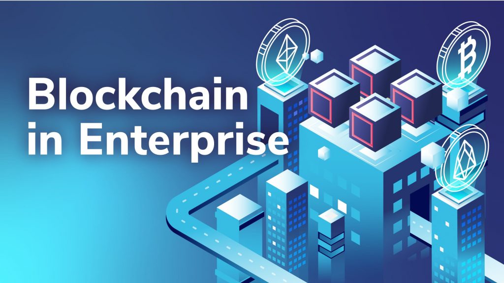 Enterprise blockchain