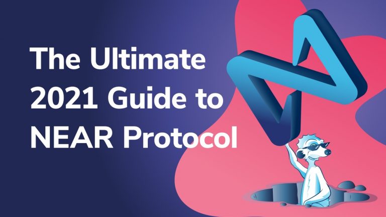 The Ultimate 2021 Guide To NEAR Protocol - Moralis Academy