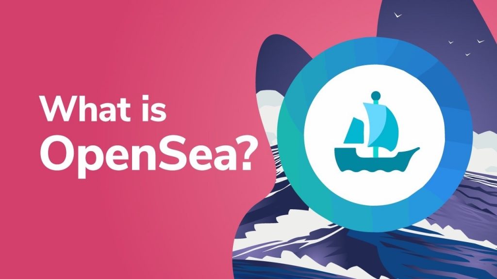 What is OpenSea and how to use it?