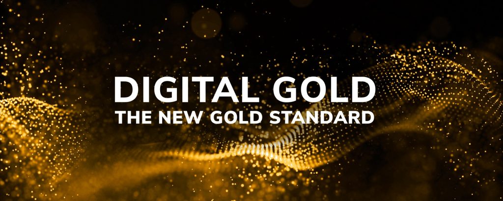 Digital gold - the new gold standard