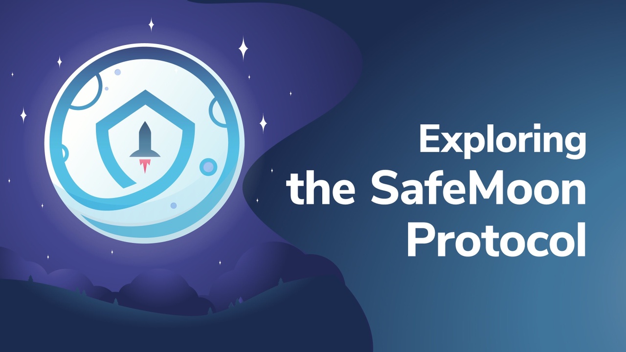 Exploring the SafeMoon Protocol