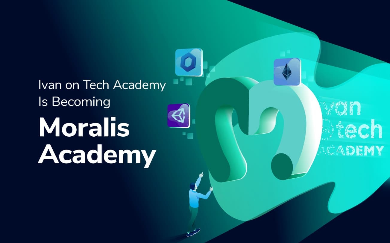 Ivan on Tech Academy Becomes Moralis Academy - Moralis Academy