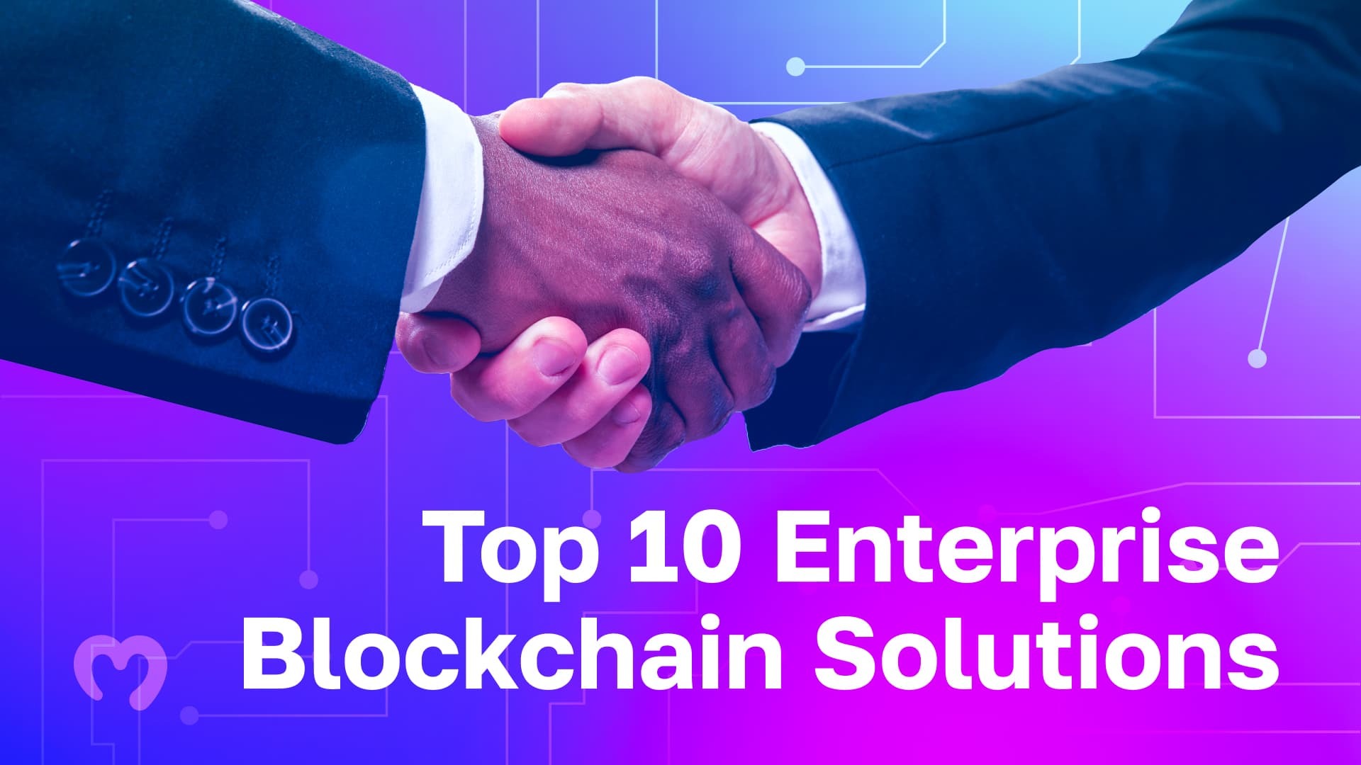 Enterprise Blockchain Solutions