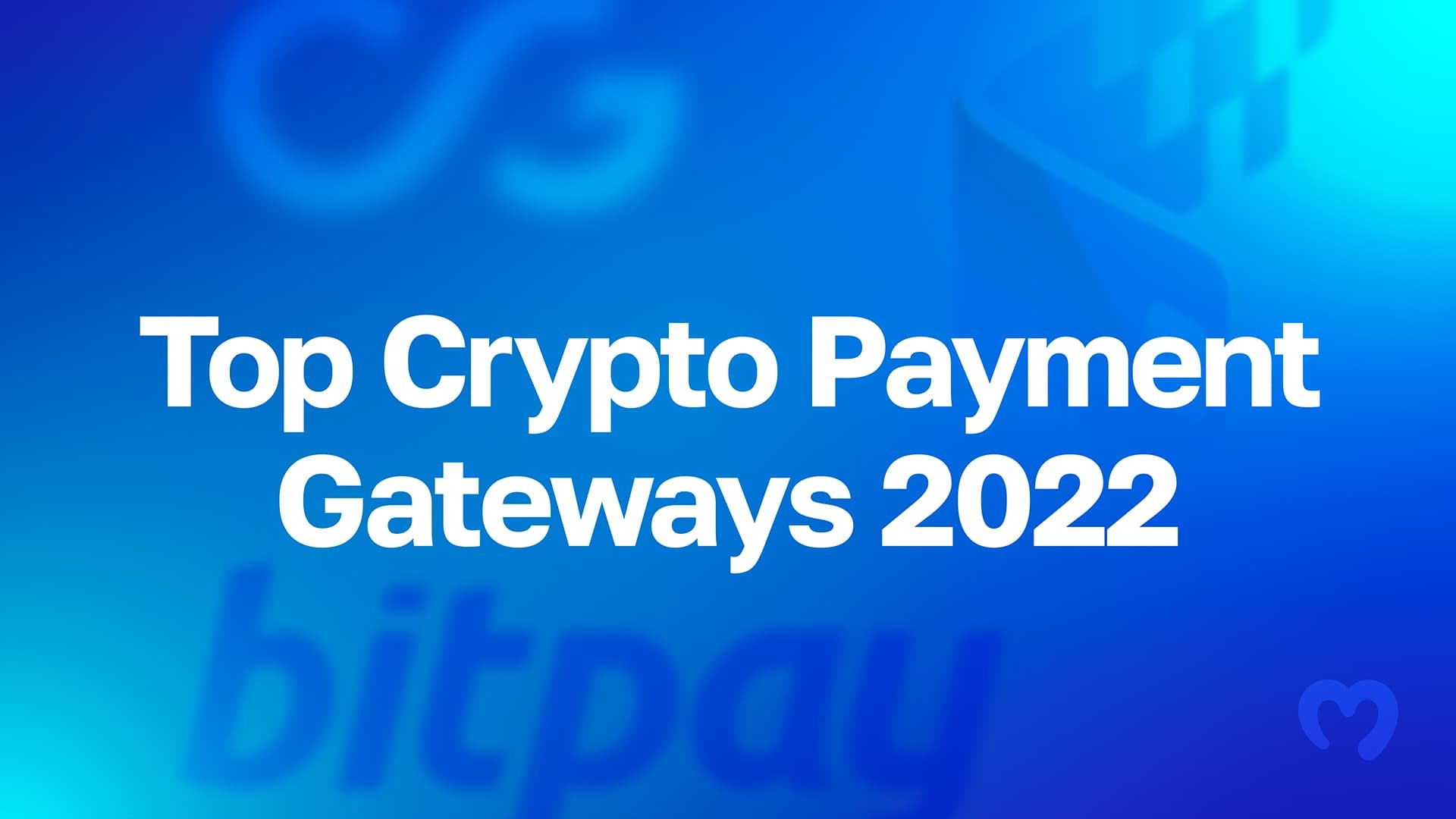 22_08_Top-Crypto-Payment-Gateways-2022