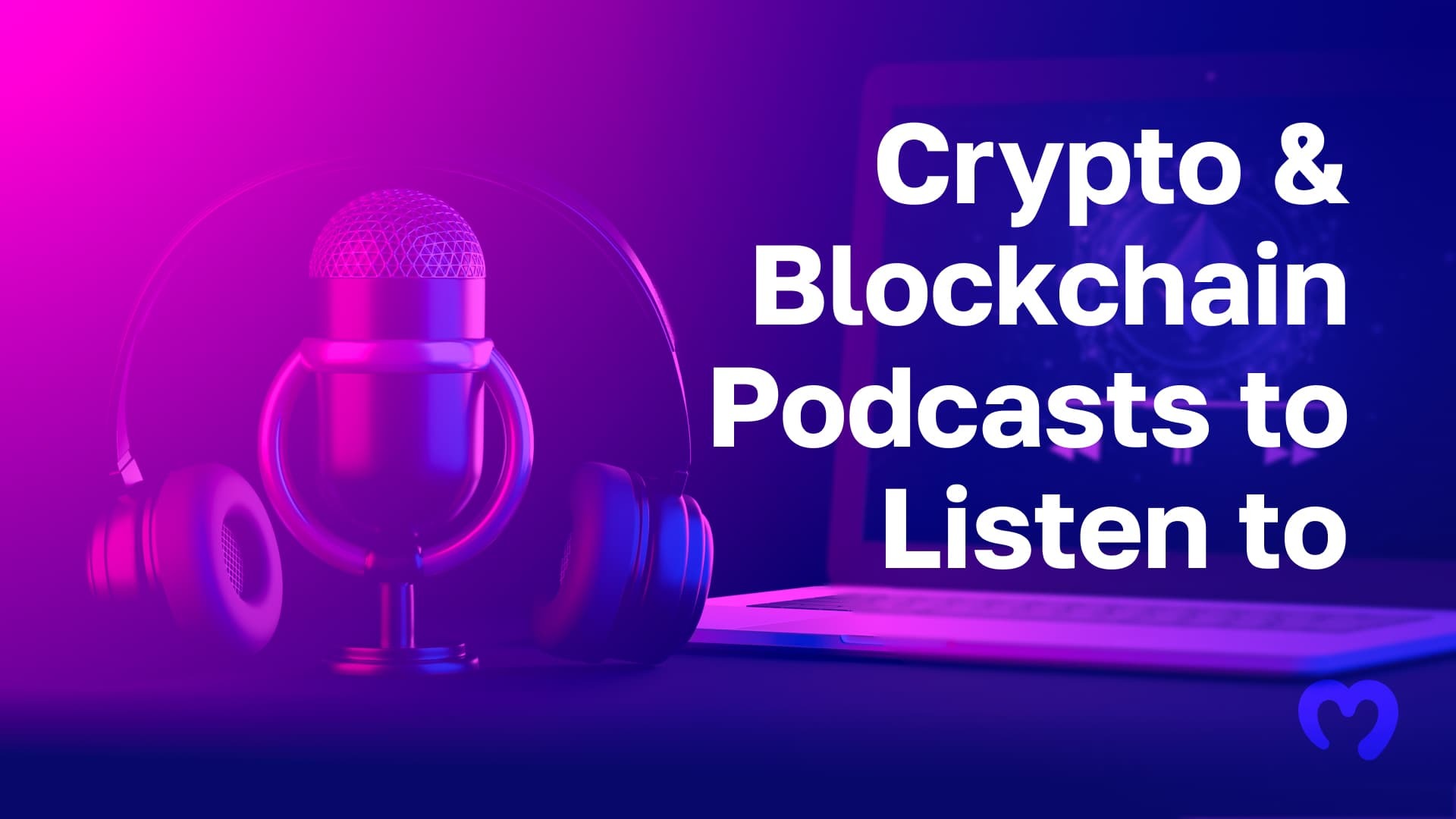 22_11_Crypto-&-Blockchain-Podcasts-to-Listen-to (2)
