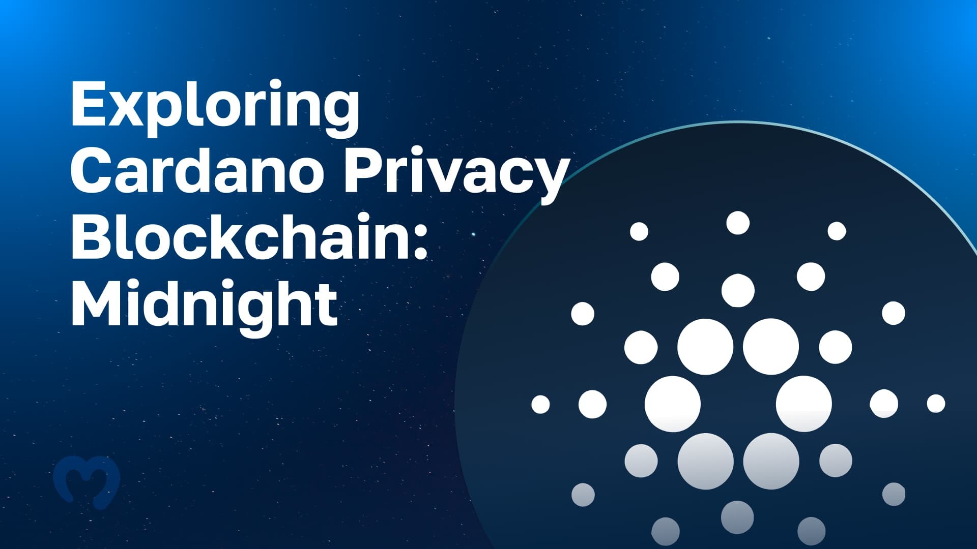 22_11_Exploring-Cardano-Privacy-Blockchain--Midnight