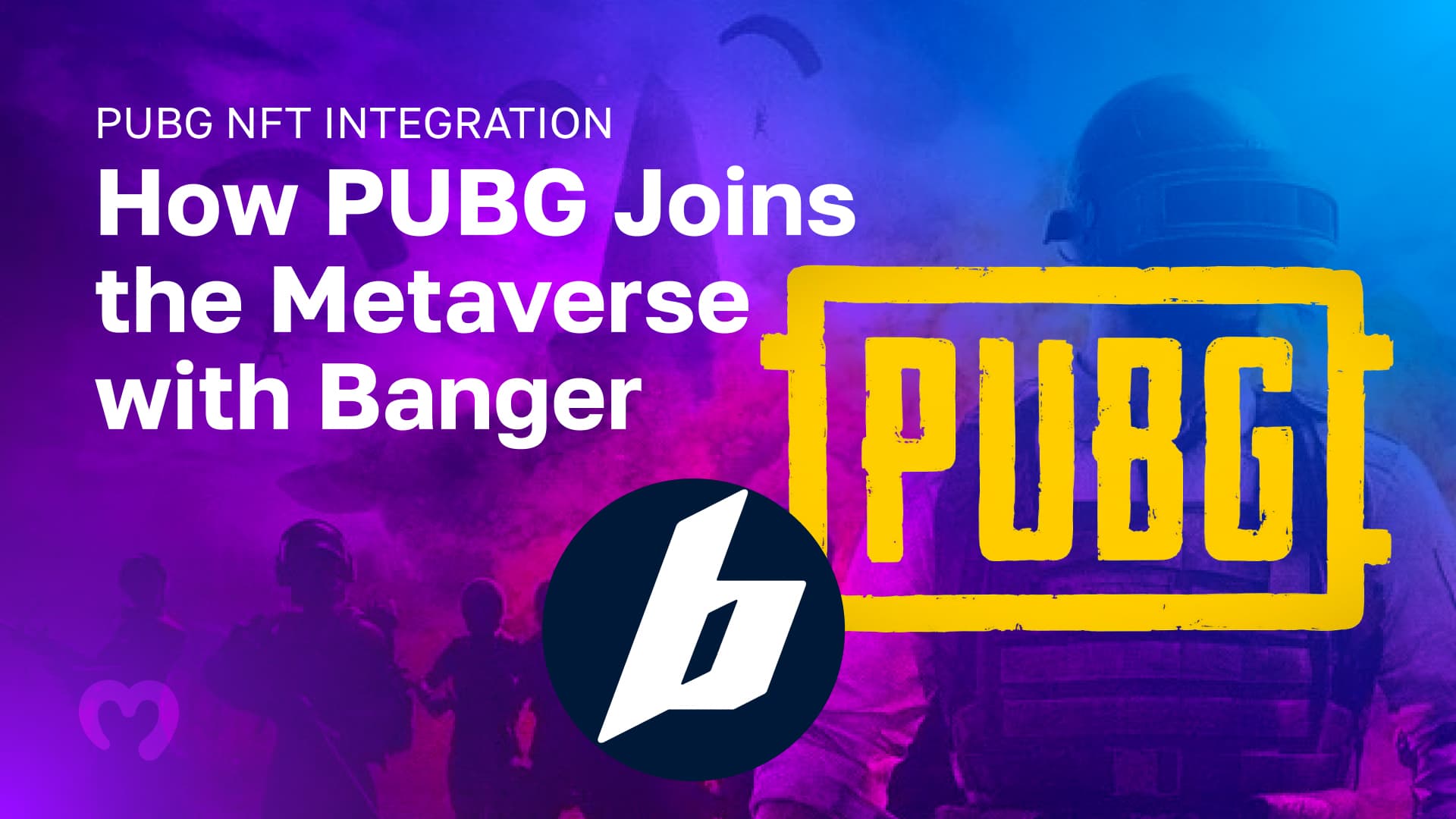 PUBG-NFT-Integration-How-PUBG-Joins-the-Metaverse-with-Banger