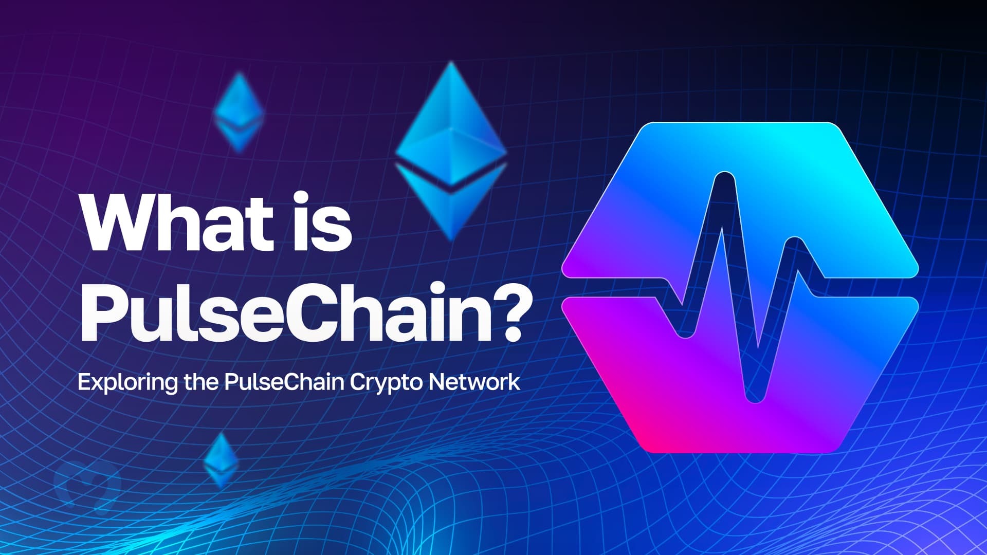 23_02_What-is-PulseChain-Exploring-the-PulseChain-Crypto-Network