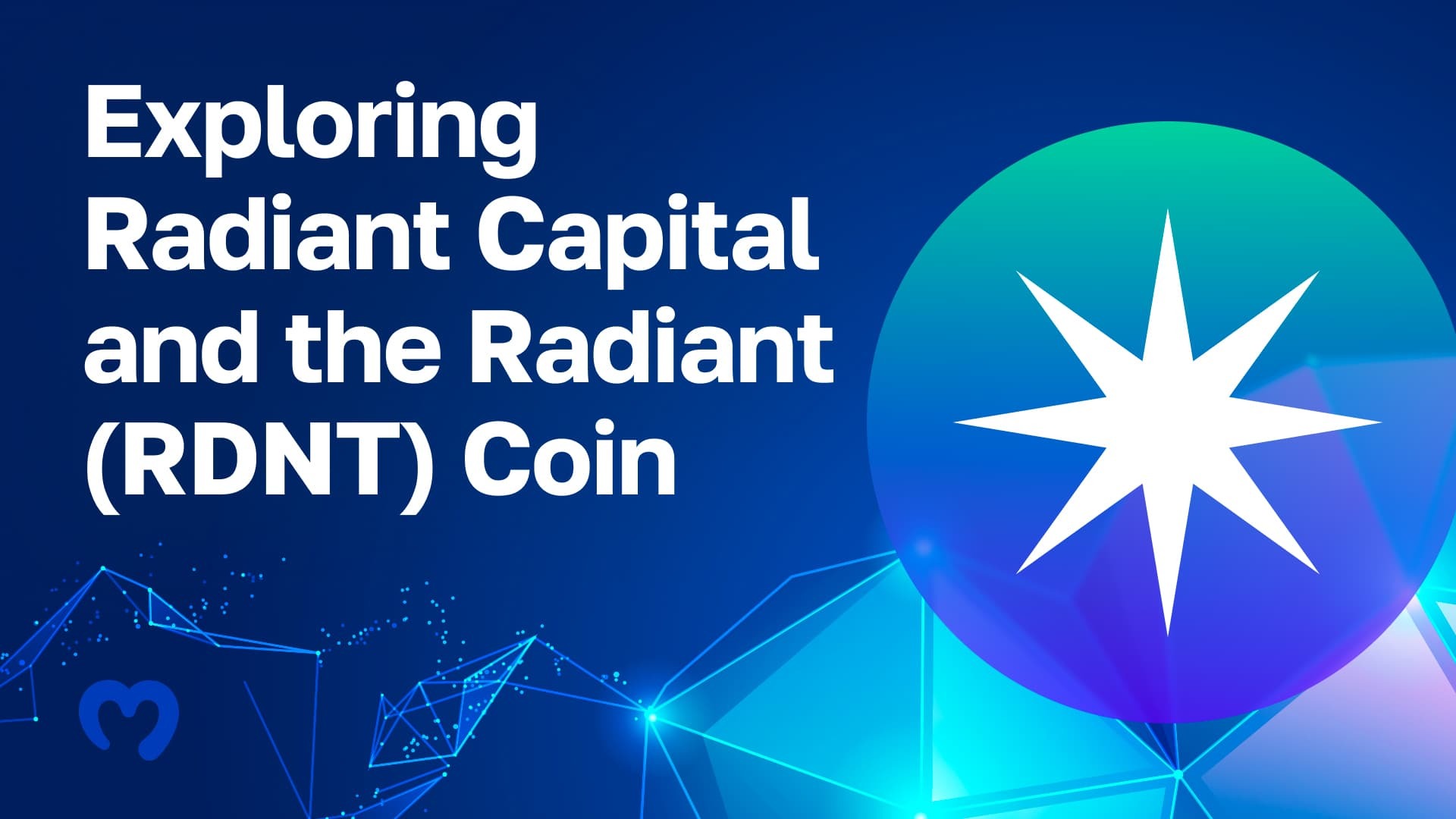 Exploring Radiant Capital and the Radiant (RDNT) Coin