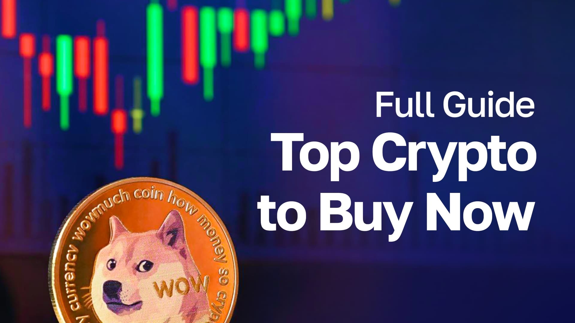 Top-Crypto-to-Buy-Now--Full-Guide