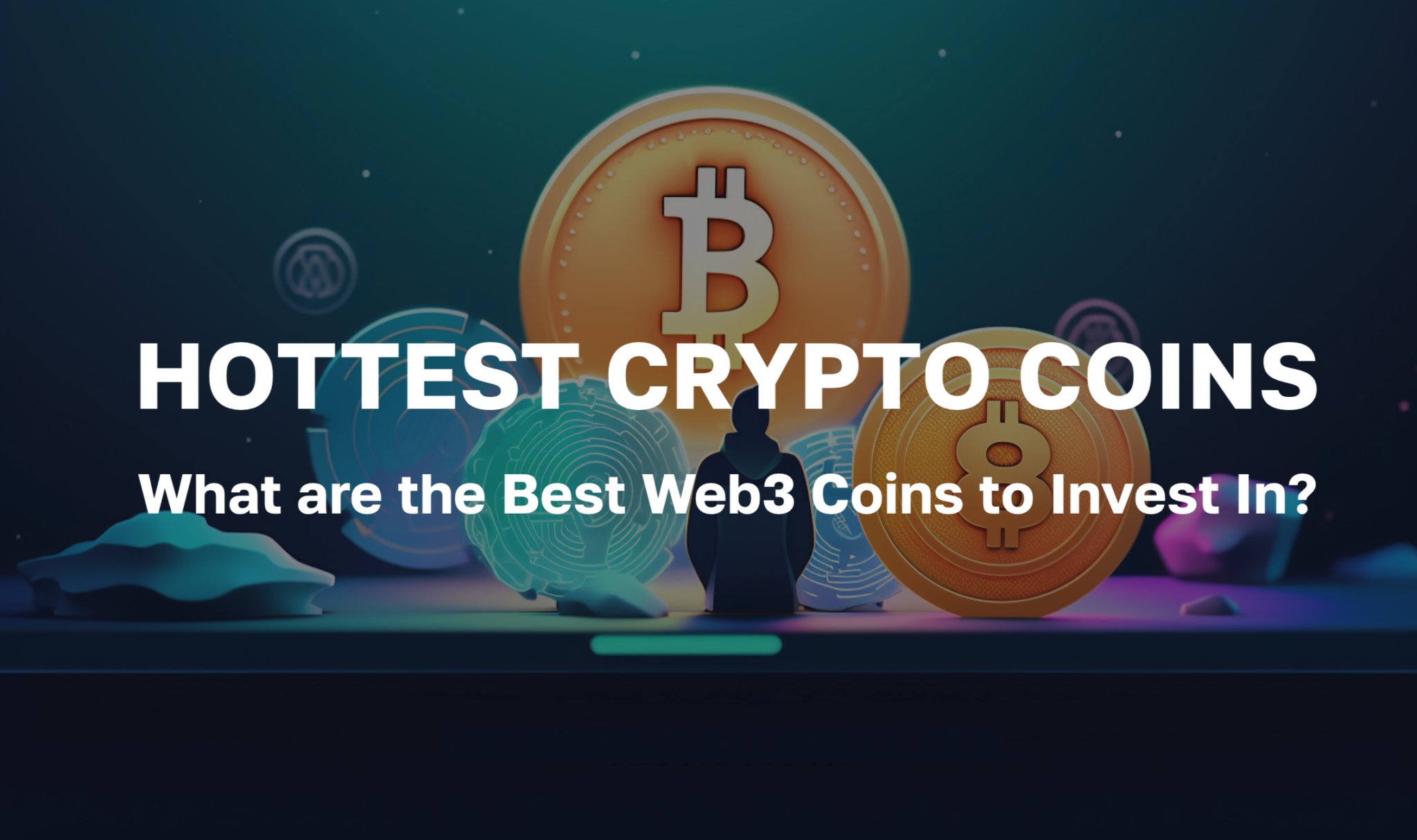 hottest-crypto-coins-what-are-the-best-web3-coins-to-invest-in