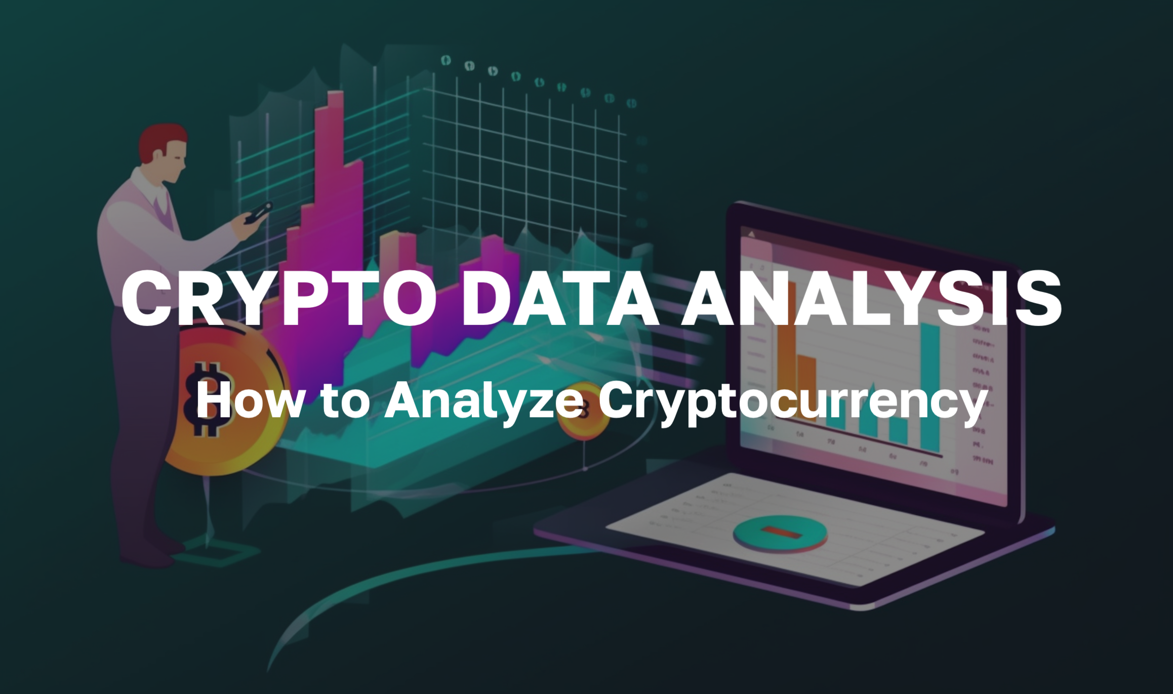 Crypto Data Analysis - How to Analyze Cryptocurrency