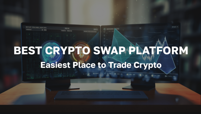 Best Crypto Swap Platform - Easiest Place to Trade Crypto