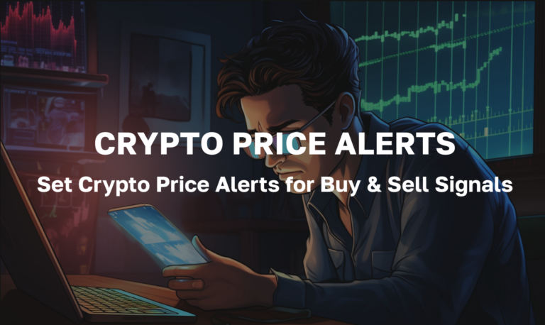Best Way to Set Crypto Price Alerts for Buy and Sell Signals