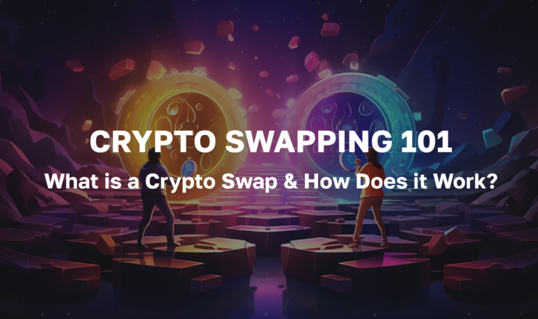 Crypto Swapping 101 - What is a Crypto Swap and How Does it Work?