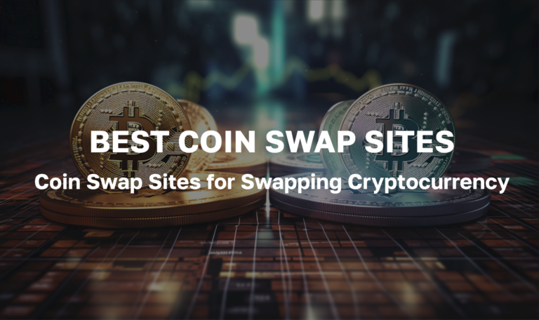 Exploring the Best Coin Swap Sites for Swapping Cryptocurrency