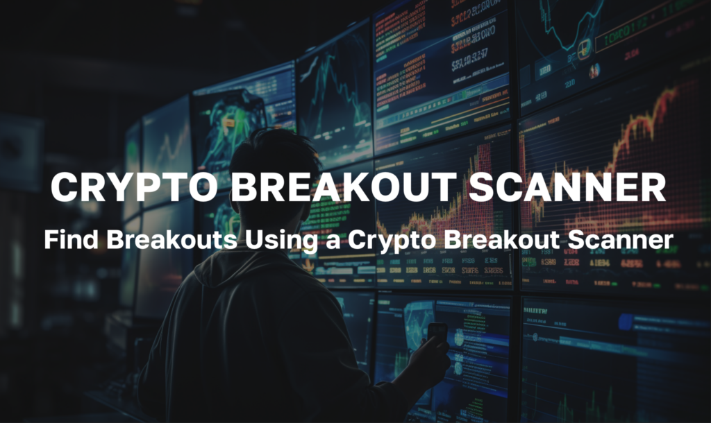 best app to detect crypto breakouts early