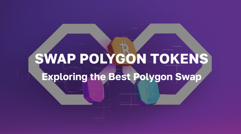 How to Swap Polygon Tokens? Exploring the Best Polygon Swap