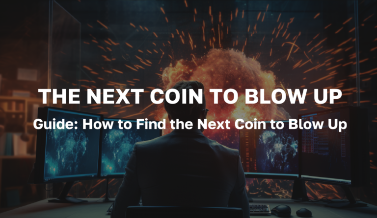 Full Step-By-Step Guide - How to Find the Next Coin to Blow Up