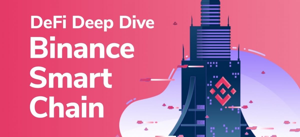 DeFi Deep Dive - Binance Smart Chain and CeDeFi